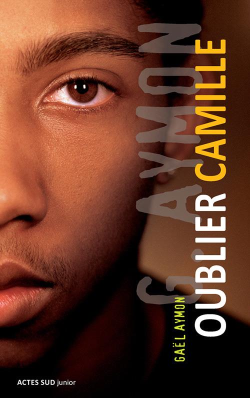 Couverture ebook de Oublier Camille, de Gaël Aymon