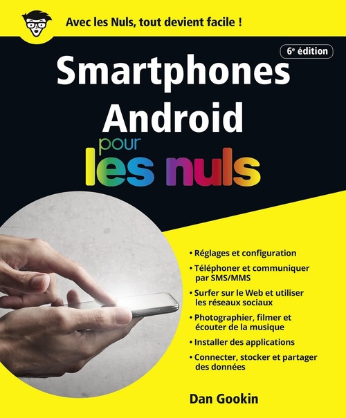 ebook cover of Smartphones Android Pour les Nuls, 6e édition, by Dan Gookin