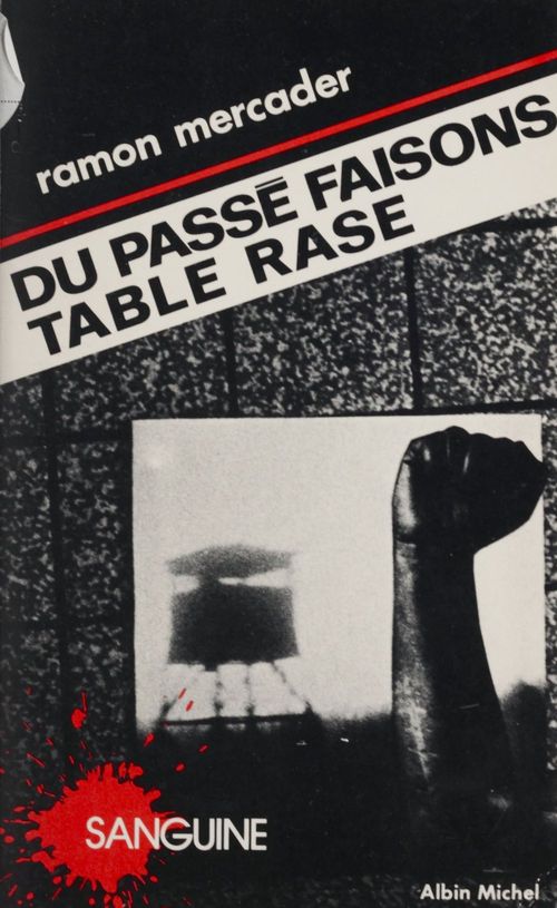 Couverture ebook de Du passé faisons table rase, de Ramon Mercader