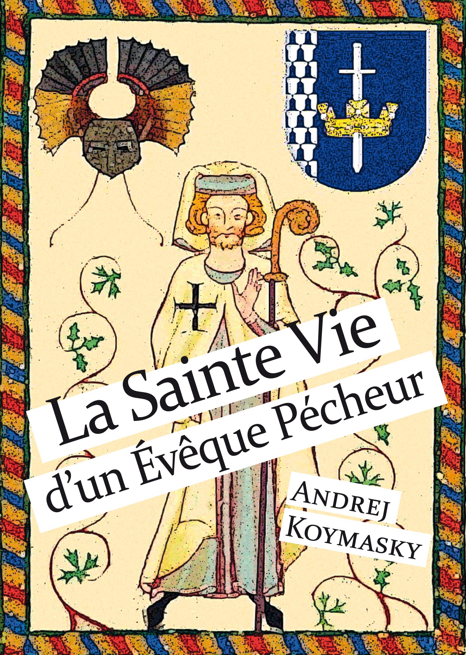 Couverture ebook de La Sainte Vie d´un Eveque Pecheur, de Andrej Koymasky