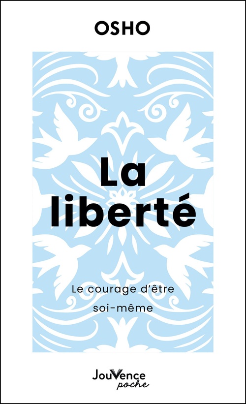 ebook cover of La liberté : Le courage d´être soi-même, by Osho