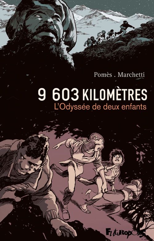 Couverture ebook de 9603 kilomètres. L'Odyssée de deux enfants, de Stéphane Marchetti, Cyrille Pomès