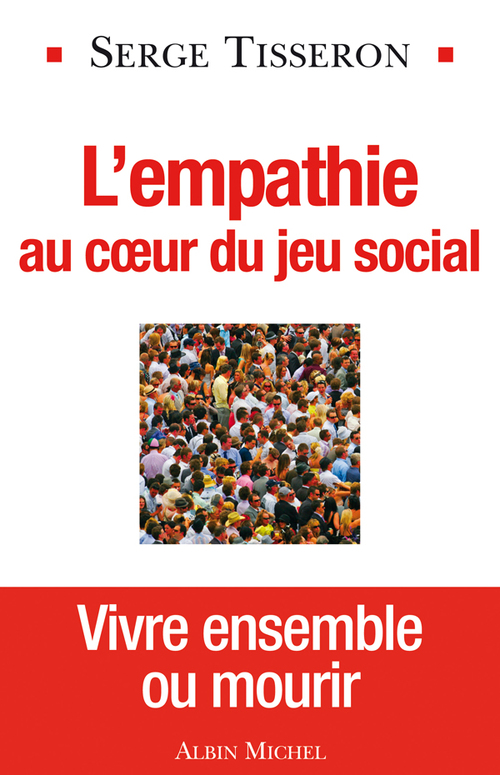 Couverture ebook de L'Empathie au coeur du jeu social, de Serge Tisseron