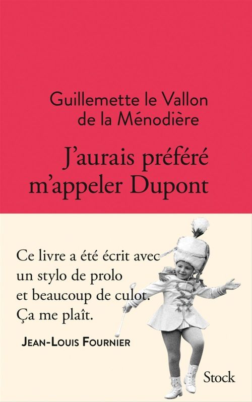 Couverture ebook de J'aurais préféré m'appeler Dupont, de Jean-Louis Fournier, Guillemette Le vallon de la ménodière