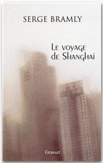 ebook cover of Le voyage de Shanghai, by Serge Bramly