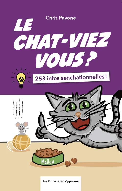 ebook cover of Le chat-viez vous ? 253 infos senchationnelles !, by Chris Pavone