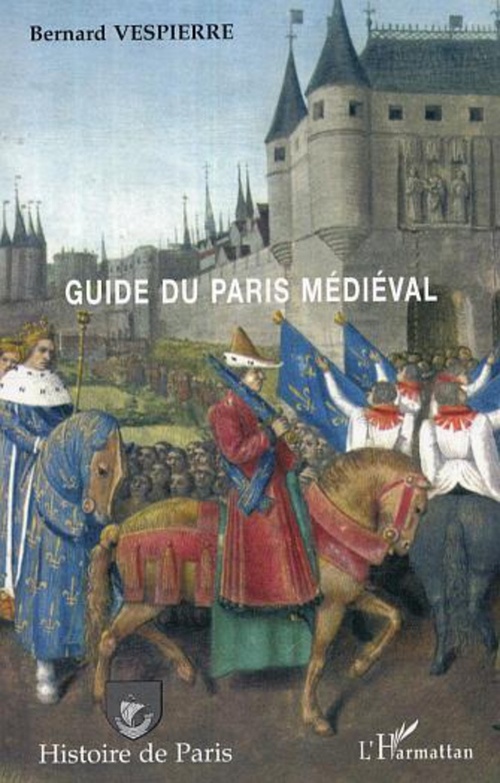 ebook cover of Guide du Paris médiéval, by Bernard Vespierre