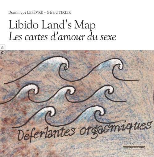 ebook cover of Libido Land´s Map, by Dominique Lefèvre, Gérard Tixier
