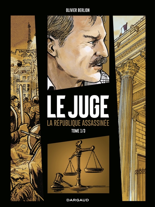 ebook cover of Le Juge, la République assassinée - Tome 1, by Olivier Berlion