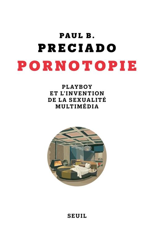 Couverture ebook de Pornotopie, de Paul B. Preciado