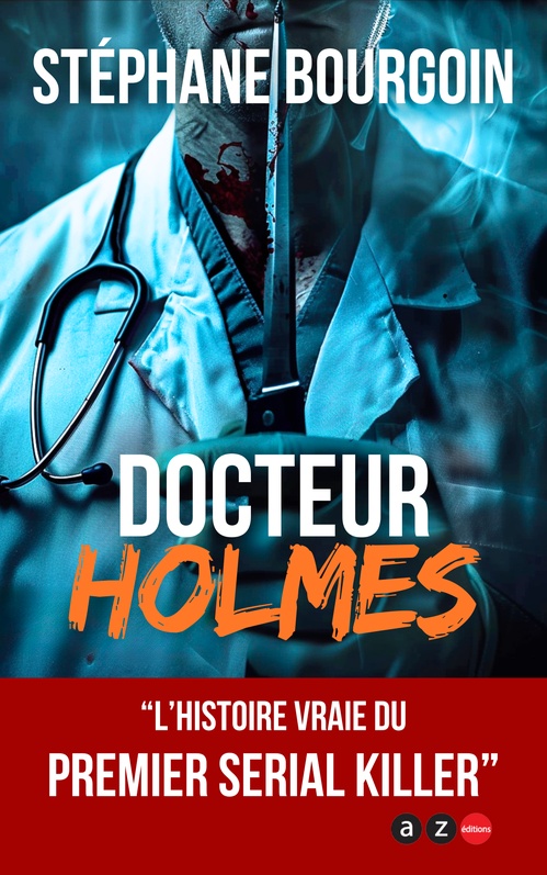 Couverture ebook de Docteur Holmes, de Stéphane Bourgoin