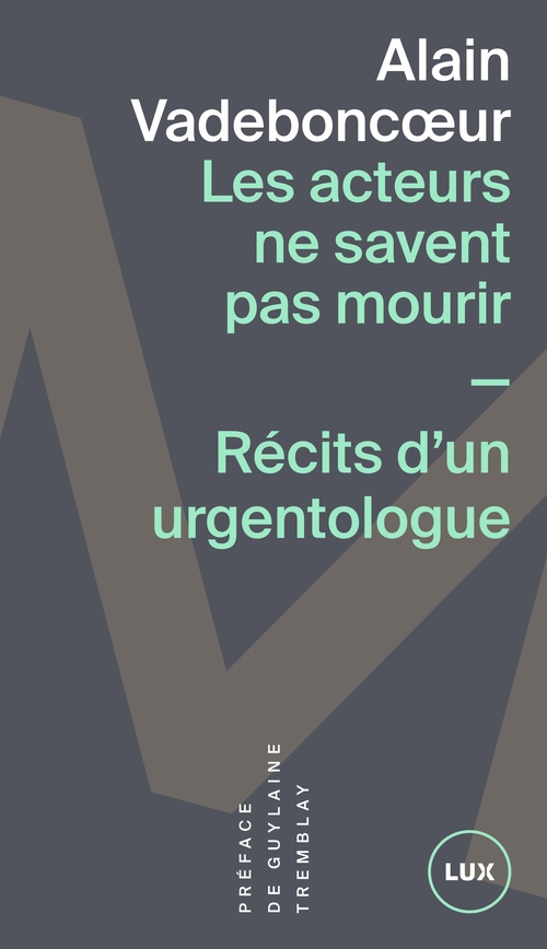 ebook cover of Les acteurs ne savent pas mourir, by Alain Vadeboncoeur