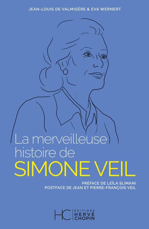 ebook cover of La merveilleuse histoire de Simone Veil, by Eva Wernert, Jean-Louis de Valmigere