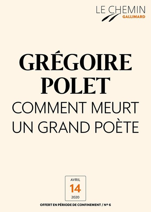 Couverture ebook de Le Chemin (N°06) - Comment meurt un grand poète, de Gregoire Polet