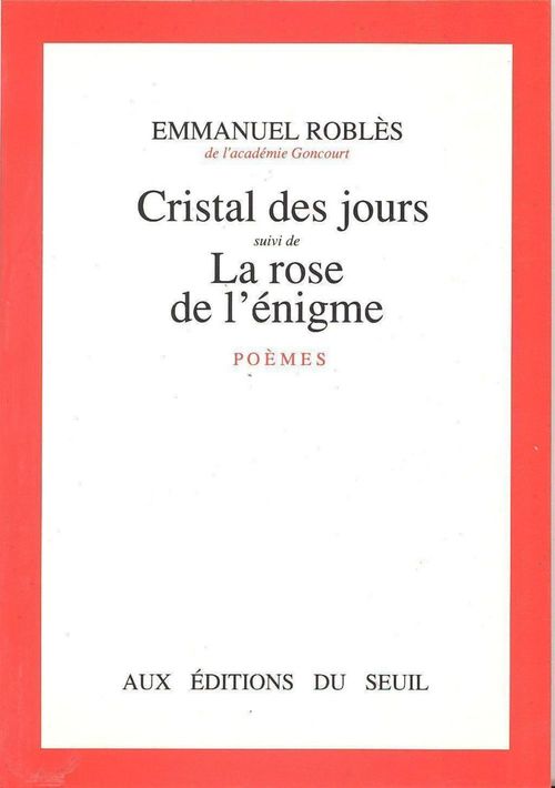 ebook cover of Cristal des jours. Suivi de : La Rose de l'énigme, by Emmanuel Roblès