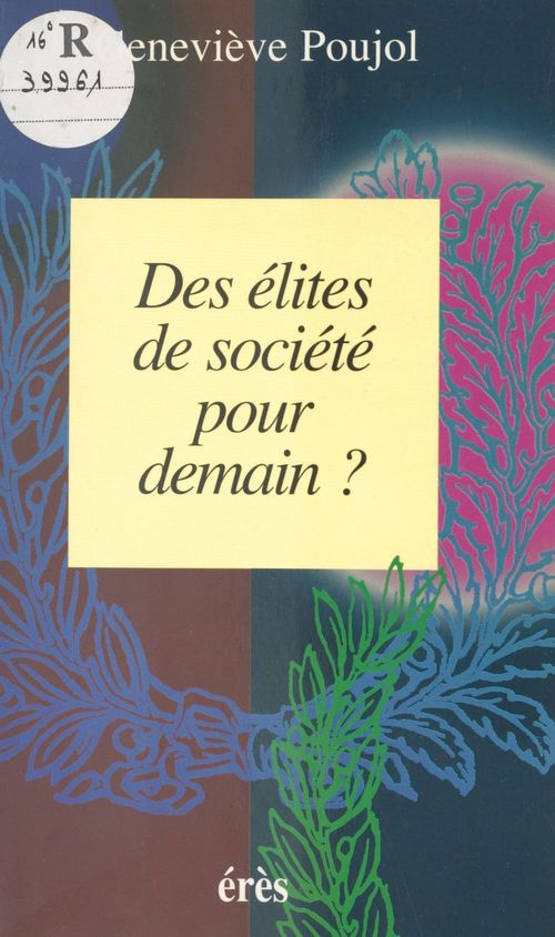 Couverture ebook de Des élites de la société pour demain ?, de Geneviève Poujol