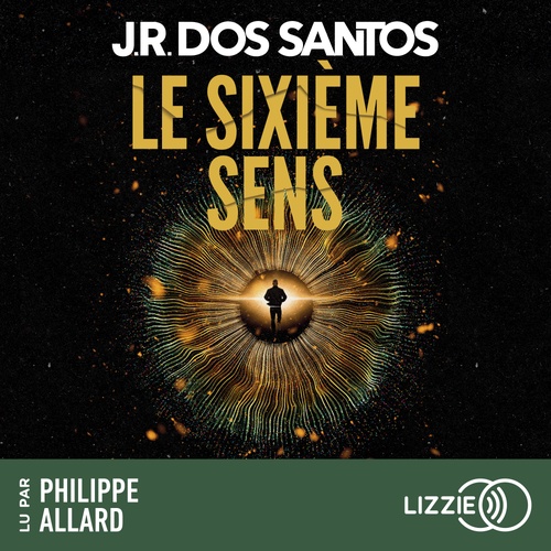 audiobook cover of Le sixième sens, by José Rodrigues Dos Santos