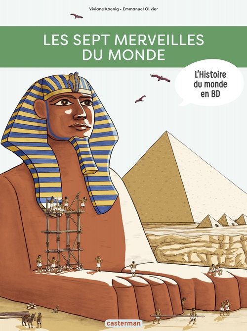 Couverture ebook de L'Histoire du monde en BD - Les Sept Merveilles du monde, de Viviane Koenig, Emmanuel Olivier