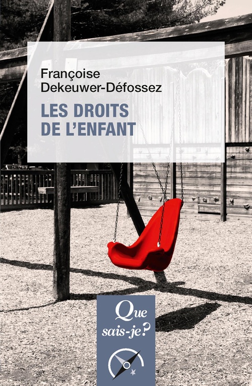 Couverture ebook de Les droits de l'enfant, de Françoise Dekeuwer-Défossez