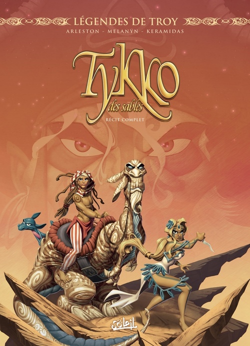 Couverture ebook de Légendes de Troy - Tykko des sables - Récit complet, de Christophe Arleston, Melanÿn