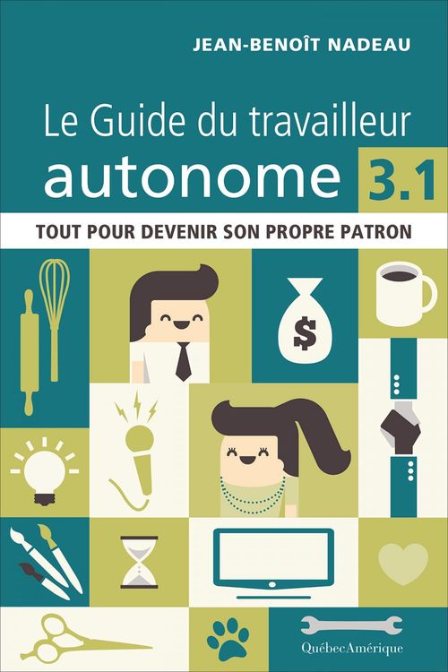 Couverture ebook de Le Guide du travailleur autonome 3.1, de Jean-benoît Nadeau