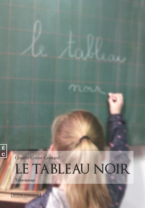 ebook cover of Le tableau noir, by Ginette Cottot Coutard
