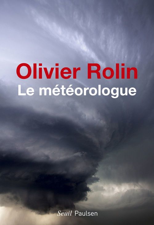 Couverture ebook de Le Météorologue, de Olivier Rolin