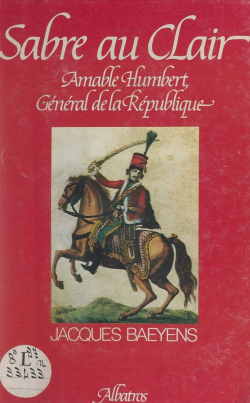Couverture ebook de Sabre au clair : Amable Humbert, de Jacques Baeyens