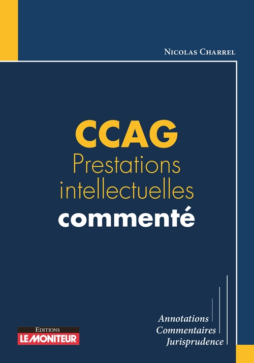Couverture ebook de CCAG Prestations intellectuelles commenté, de Nicolas Charrel
