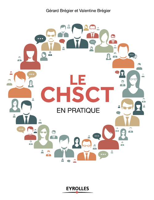 ebook cover of Le CHSCT en pratique, by Gérard Brégier, Valentine Brégier