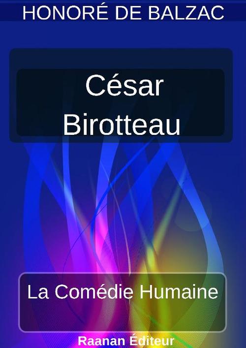 ebook cover of CÉSAR BIROTTEAU, by Honore De Balzac