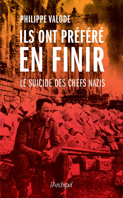 ebook cover of Ils ont préféré en finir - Le suicide des chefs nazis, by Philippe Valode