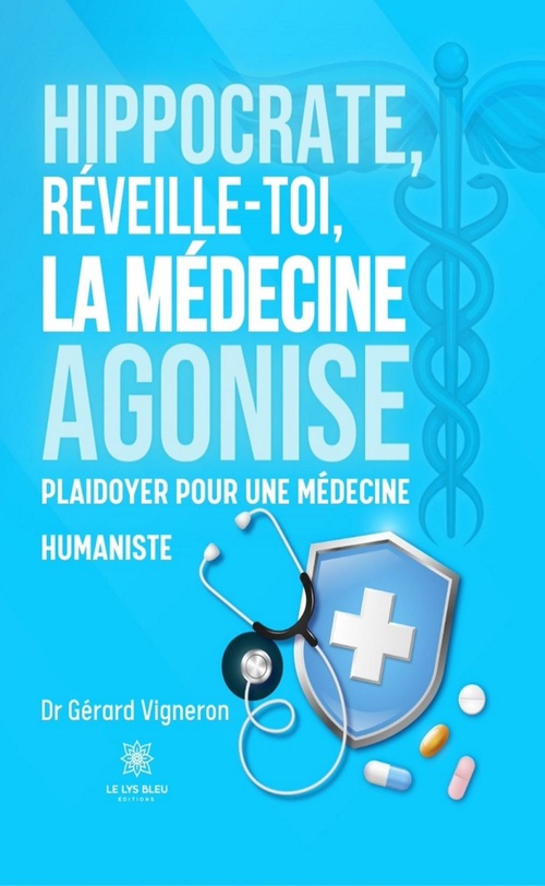 ebook cover of Hippocrate, réveille-toi, la médecine agonise, by Gérard Vigneron