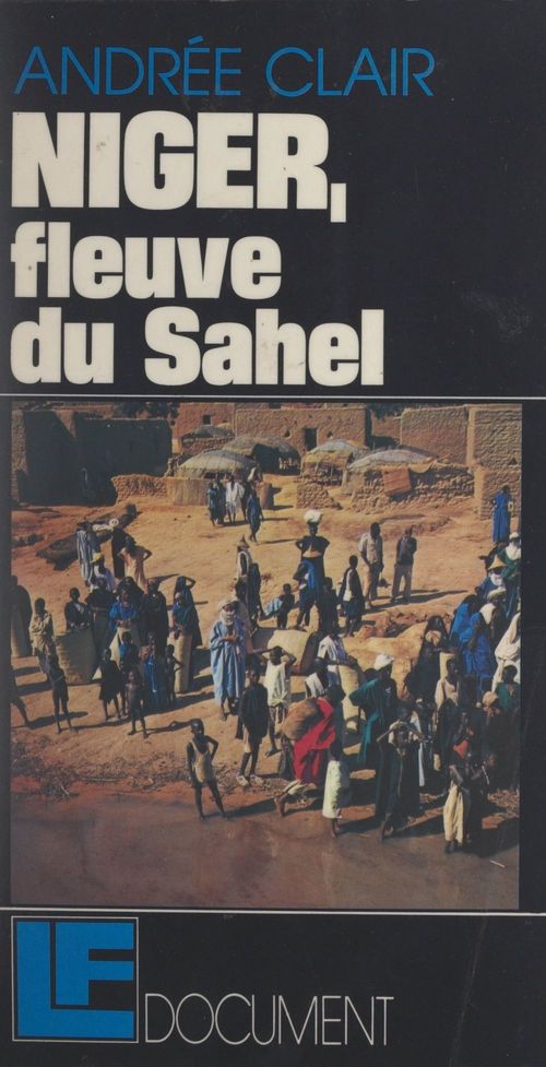 Couverture ebook de Niger, fleuve du Sahel, de Andree Clair