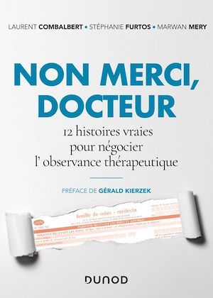 Couverture ebook de Non merci, Docteur, de Laurent Combalbert, Stéphanie Furtos, Marwan Mery