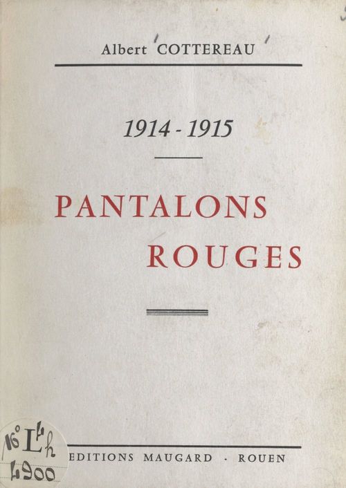 Couverture ebook de 1914-1915, pantalons rouges, de Albert Cottereau