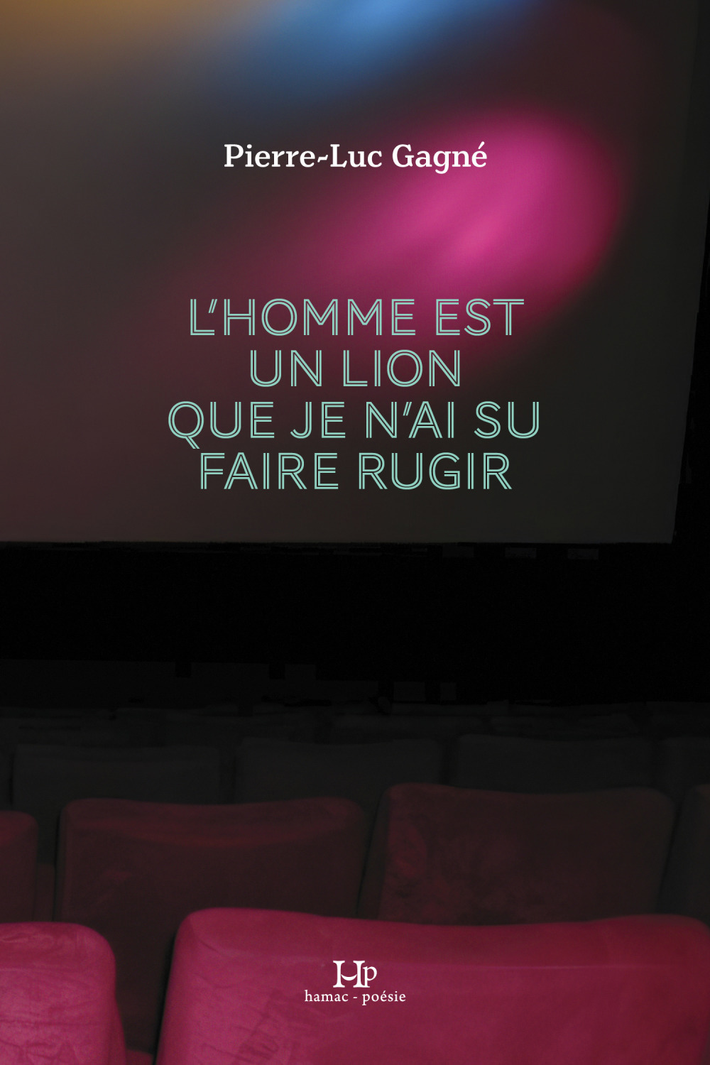 ebook cover of L'homme est un lion que je n'ai su faire rugir, by Pierre-Luc Gagne