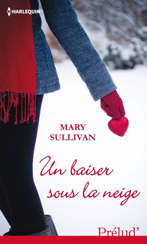 ebook cover of Un baiser sous la neige, by Mary Sullivan