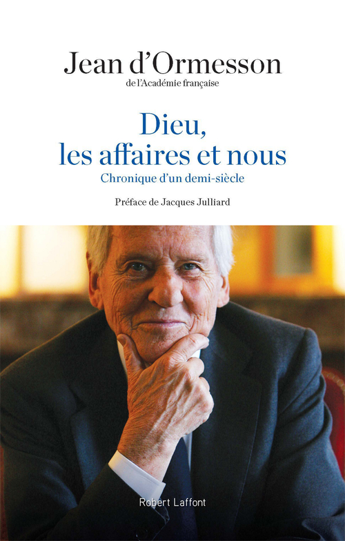 Couverture ebook de Dieu, les affaires et nous, de Jean d' Ormesson