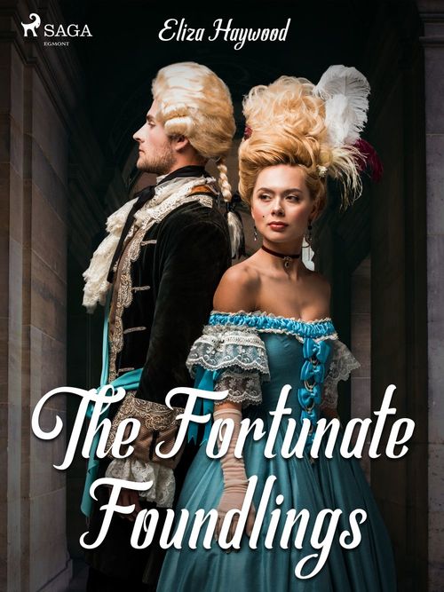 Couverture ebook de The Fortunate Foundlings, de Eliza Haywood