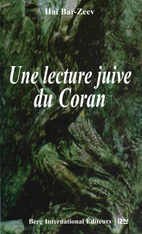 Couverture ebook de Une lecture juive du Coran, de Haï Bar-zeev