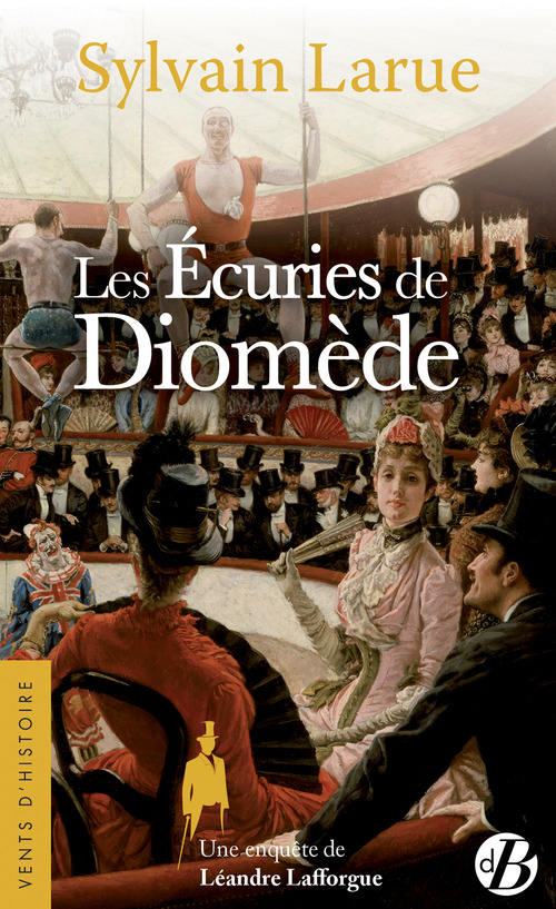 Couverture ebook de Les Écuries de Diomède - Une enquête de Léandre Lafforgue , T6, de Sylvain Larue