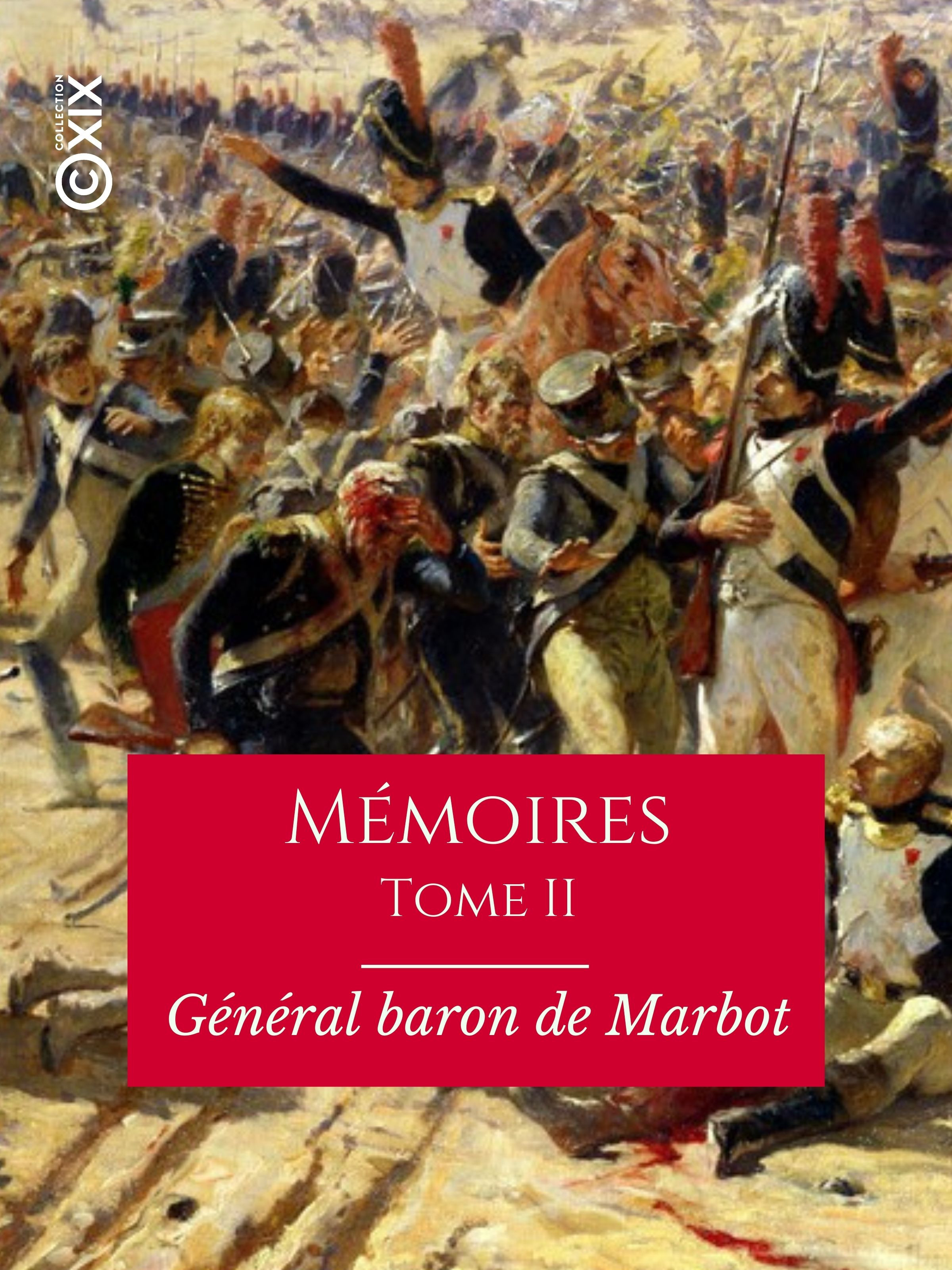 Couverture ebook de Mémoires du général baron de Marbot - Tome II, de Marcellin De Marbot