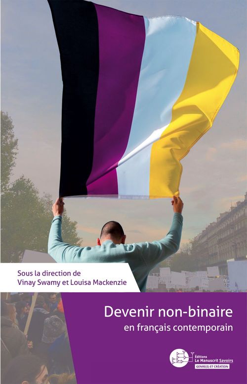 Couverture ebook de Devenir non-binaire en français contemporain, de Collectif, Vinay Swamy, Louisa Mackenzie