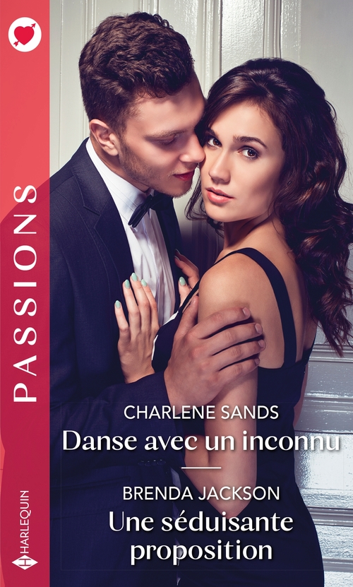 Couverture ebook de Danse avec un inconnu - Une séduisante proposition, de Brenda Jackson, Charlene Sands