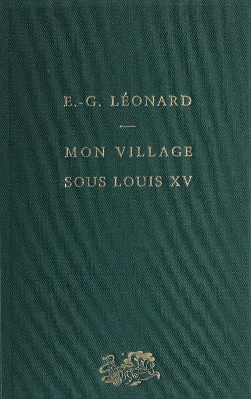 ebook cover of Mon village sous Louis XV, by Emile G. Léonard