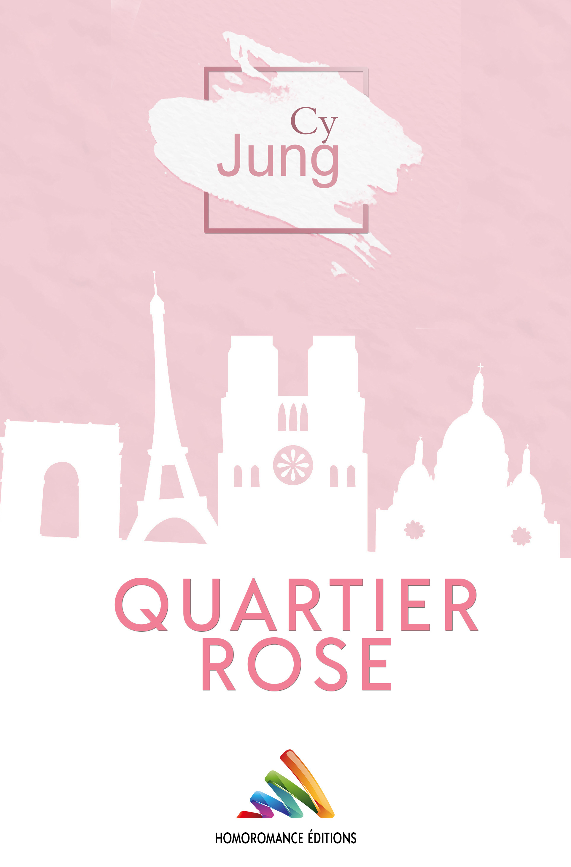 Couverture ebook de Quartier Rose | Livre lesbien, roman lesbien, de Cy Jung