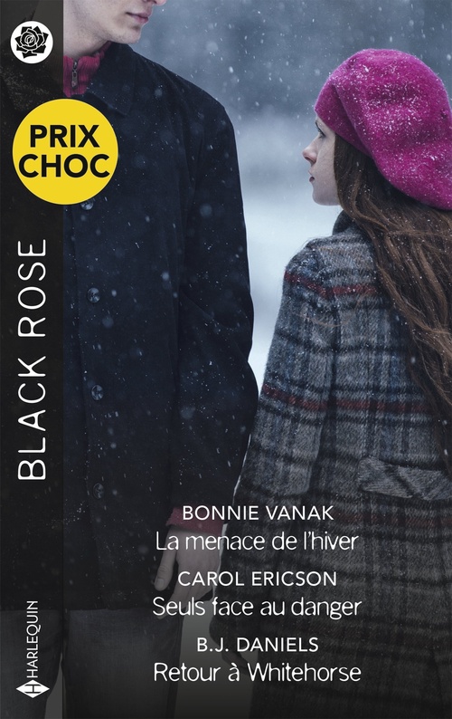 ebook cover of La menace de l'hiver - Seuls face au danger - Retour à Whitehorse, by B. J. Daniels, Carol Ericson, Bonnie Vanak