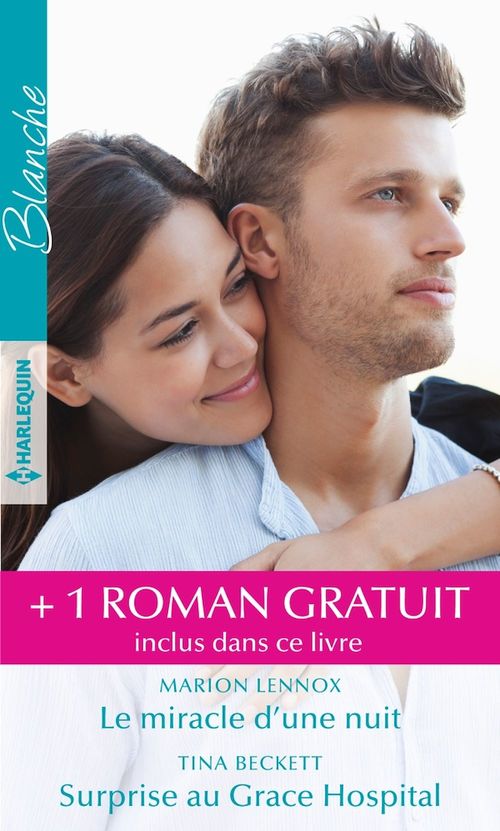 Couverture ebook de Le miracle d'une nuit - Surprise au Grace Hospital - Un chirurgien amoureux, de Lennox/Beckett