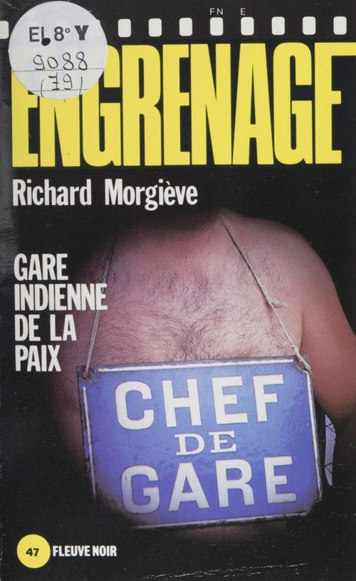 Couverture ebook de Engrenage : Gare indienne de la paix, de Richard Morgieve
